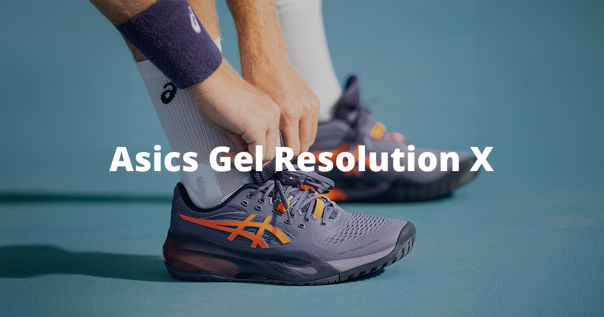 Asics Gel-Resolution X Comfort and stability for greater confidence on the court