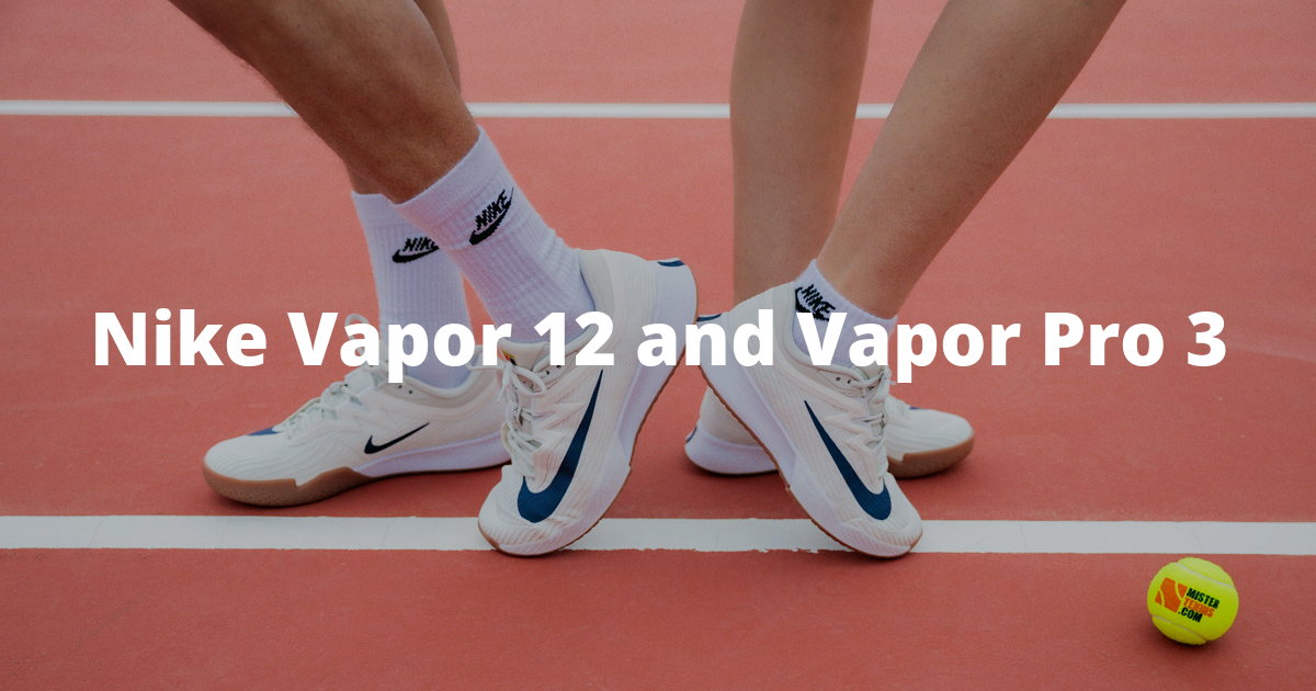 Nike Vapor 12 and Vapor Pro 3The next generation of speed and responsiveness on the court