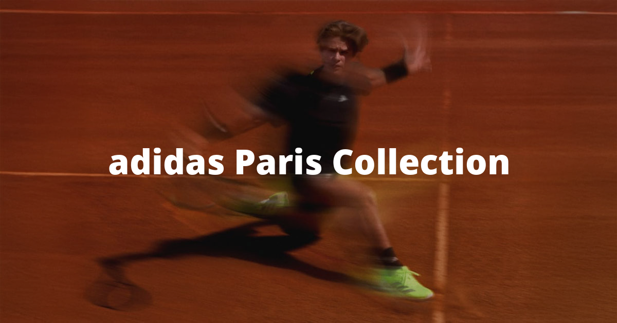 adidas Paris CollectionElegance and performance for clay