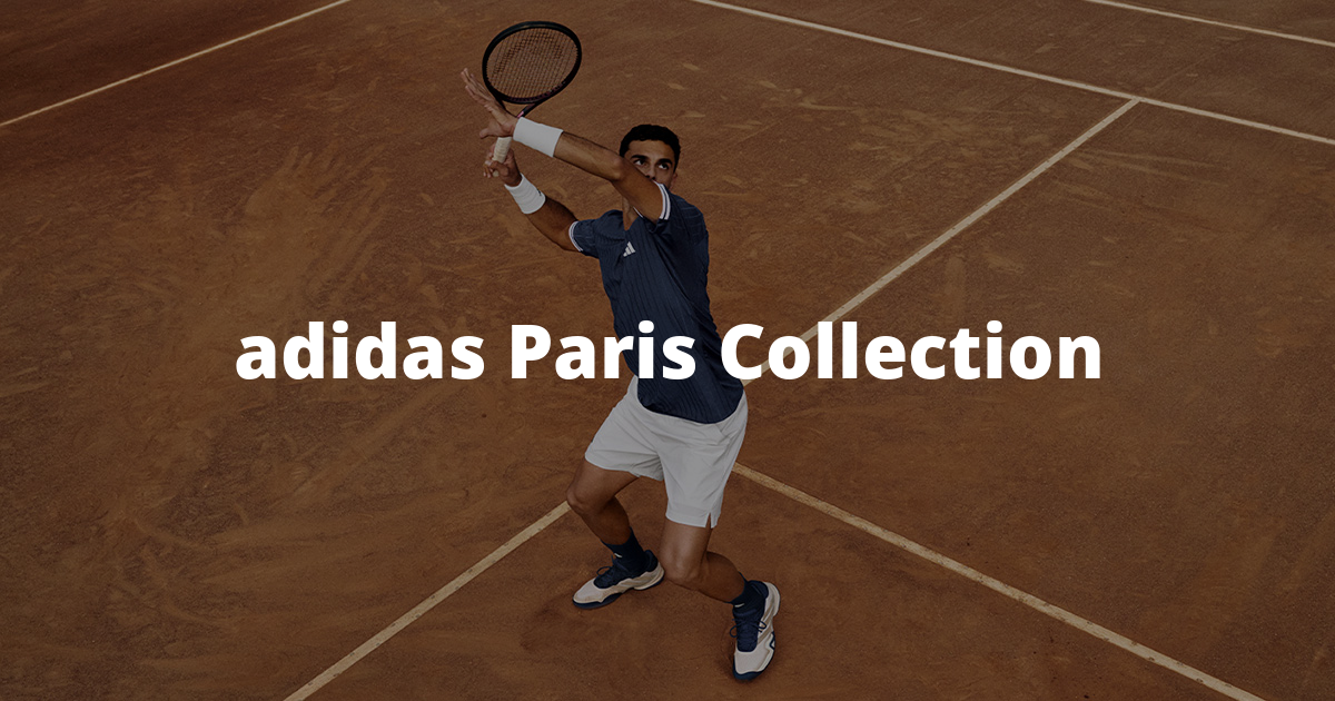 adidas París Collection  El ritmo de la arcilla roja, el estilo de los grandes escenarios